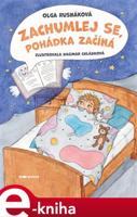 Zachumlej se, pohádka začíná - Olga Rusnáková