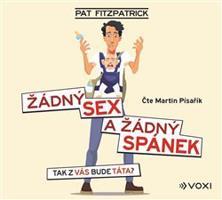 Žádný sex a žádný spánek - Pat Fitzpatrick