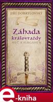 Záhada královraždy - Jiří Dobrylovský