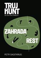 Zahrada, Rest - Petr Sagitarius