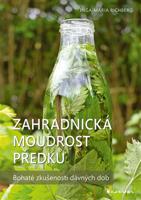 Zahradnická moudrost našich předků - Inga-Maria Richbergová