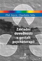 Základní dovednosti v gestalt psychoterapii - Phil Joyce, Charlotte Sills