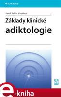 Základy klinické adiktologie - Kamil Kalina