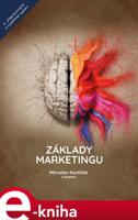 Základy marketingu - Miroslav Karlíček, kol.