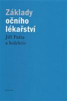 Základy očního lékařství - Jiří Pašta, kol.