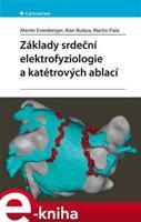 Základy srdeční elektrofyziologie a katétrových ablací - Martin Eisenberger