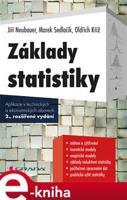 Základy statistiky - Marek Sedlačík, Jiří Neubauer, Oldřich Kříž