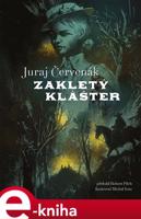 Zakletý klášter - Juraj Červenák