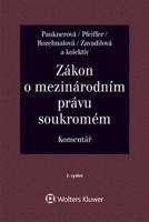 Zákon o mezinárodním právu soukromém Komentář - Monika Pauknerová, Magdalena Pfeiffer, Naděžda Rozehnalová, Marta Zavadilová, kolektiv