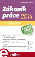 Zákoník práce 2014 – s výkladem - Libuše Neščáková