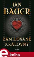 Zamilované královny - Jan Bauer