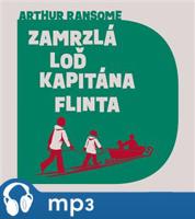 Zamrzlá loď kapitána Flinta, mp3 - Arthur Ransome