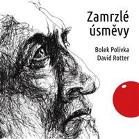 Zamrzlé úsměvy - Bolek Polívka, David Rotter