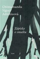 Zápisky o smutku - Chimamanda Ngozi Adichieová