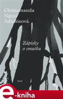 Zápisky o smutku - Chimamanda Ngozi Adichieová