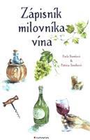 Zápisník milovníka vína - Pavla Burešová, Patricia Janečková