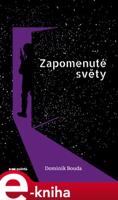 Zapomenuté světy - Dominik Bouda