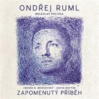 Zapomenutý příběh - Ondřej Ruml