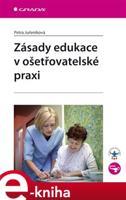 Zásady edukace v ošetřovatelské praxi - Petra Juřeníková