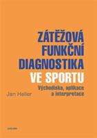 Zátěžová funkční diagnostika ve sportu - Jan Heller