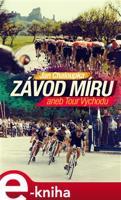 Závod míru aneb Tour Východu - Jan Chaloupka