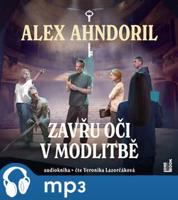 Zavřu oči v modlitbě, mp3 - Alex Ahndoril