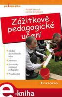 Zážitkově pedagogické učení - Radek Hanuš, Lenka Chytilová