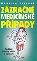 Zázračné medicínské případy - Martina Freiová