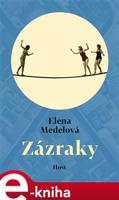 Zázraky - Elena Medelová