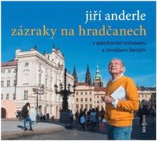 Zázraky na Hradčanech - Jiří Anderle