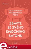 Zbavte se svého emočního batohu - Vivian Dittmar