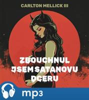 Zbouchnul jsem Satanovu dceru, mp3 - Carlton Mellick III