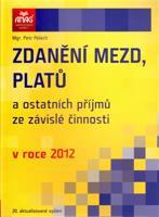 Zdanění mezd, platů a ostatních příjmů ze závislé činnosti v roce 2012 - Petr Palach