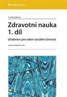 Zdravotní nauka 1. díl - Iva Nováková