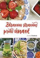 Zdravou stravou proti únavě - Zuzana Švédová