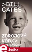 Zdrojový kód - Moje začátky - Bill Gates