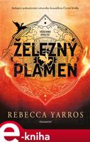 Železný plamen - Rebecca Yarros