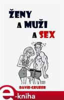 Ženy a muži a sex - David Gruber