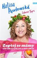 Zeptej se mámy - Halina Pawlowská, Lubomír Teprt