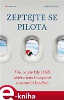 Zeptejte se pilota - Patrick Smith