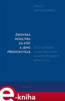 Židovská modlitba za stát a jeho představitele - Pavla Damohorská