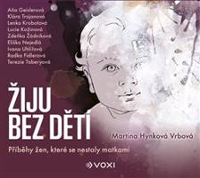 Žiju bez dětí - Martina Vrbová Hynková