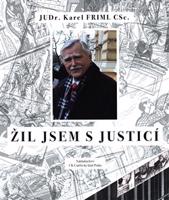 Žil jsem s justicí - Karel Friml