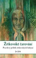 Žítkovské čarování - Jiří Jilík