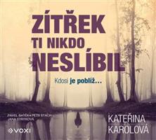 Zítřek ti nikdo neslíbil - Kateřina Karolová