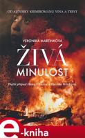 Živá minulost - Veronika Martinková