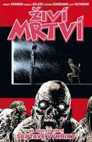 Živí mrtví 23 - Šepot a řev - Robert Kirkman