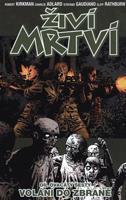 Živí mrtví 26: Volání do zbraně - Robert Kirkman