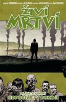 Živí mrtví 32: Odpočívej v pokoji - Robert Kirkman