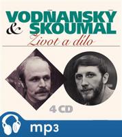 Život a dílo - Jan Vodňanský, Petr Skoumal